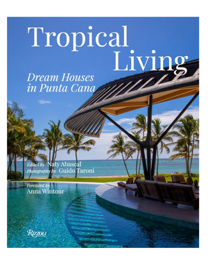 Tropical Living: Dream Houses in Punta Cana