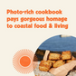 The Sea Lover's Cookbook: Recipes for Memorable Meals on or near the Water