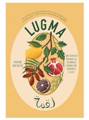Lugma: Abundant Dishes And Stories From My Middle East